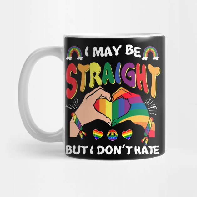 I May Be Straight But I Don't Hate Gift For Men WOmen by Los San Der